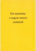Vámbéry Ármin - Két tanulmány a magyar nemzet eredetéről - Hunok és avarok nemzetisége, Ugor vagy török-tatár eredetű-e a magyar nemzet,
