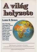 Brown, Lester R. - A világ helyzete 1993