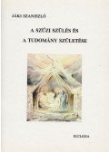 Jáki Szaniszló - A szűzi szülés és a tudomány születése