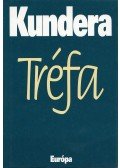 Milan Kundera - Tréfa
