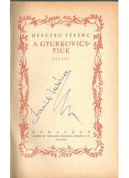 Herczeg Ferenc - A Gyurkovics-fiúk Herczeg Ferenc - A Gyurkovics-fiúk, Budapest 0 antikvár könyv