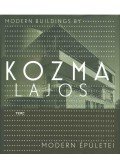 Horányi Éva - Kozma Lajos modern épületei / Modern Buildings by Kozma Lajos