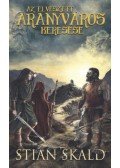 Stian Skald - Az elveszett aranyváros keresése