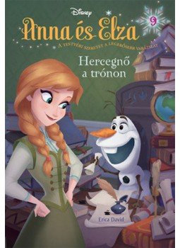 Erica David - Disney - Anna és Elza 9. -  Hercegnő a trónon, null 2019 antikvár könyv