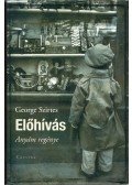 George Szirtes  - Előhívás - Anyám regénye