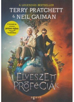Neil Gaiman, Terry Pratchett - Elveszett próféciák Neil Gaiman, Terry Pratchett - Elveszett próféciák, Budapest 2019 antikvár könyv