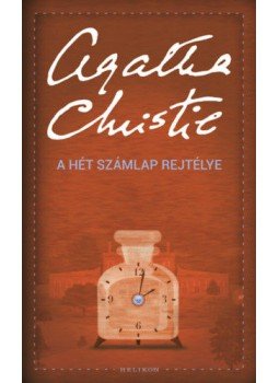 Agatha Christie - A Hét Számlap rejtélye Agatha Christie - A Hét Számlap rejtélye, Budapest 2019 antikvár könyv