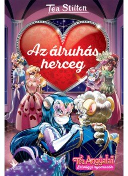 Tea Stilton - Az álruhás herceg, null 2019 antikvár könyv