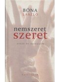 Bóna László - Nemszeret - szeret