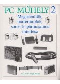 Ila László,Sághi Balázs - Megjelenítők, háttértárolók, soros és párhuzamos interfész