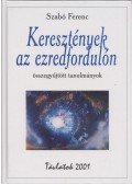 Szabó Ferenc - Keresztények az ezredfordulón