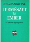 Juhász-Nagy Pál - Természet és ember