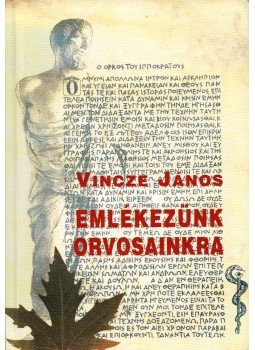 Vincze János - Emlékezünk orvosainkra Vincze János - Emlékezünk orvosainkra, Budapest 2008 antikvár könyv