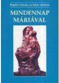 Regőczi István - Mindennap Máriával (dedikált)