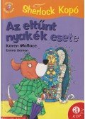 Karen Wallace - Sherlock Kopó - Az eltűnt nyakék esete