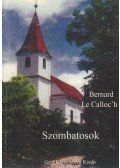 Bernard Le Calloc'h - Az erdélyi szombatosok