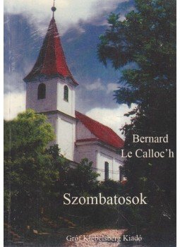 Bernard Le Calloc'h - Az erdélyi szombatosok,  0 antikvár könyv