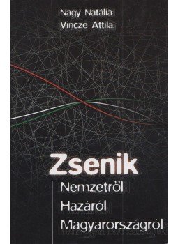 Nagy Natália, Vincze Attila - Zsenik (dedikált) Nagy Natália, Vincze Attila - Zsenik (dedikált), 2011 antikvár könyv