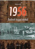 Marossy Endre - 1956 - Fiadnak hagyd örökül (dedikált)
