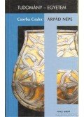Csorba Csaba - Árpád népe