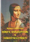 Robert Godissart - Híres asszonyok a történelemben