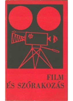 Király Jenő - Film és szórakozás Király Jenő - Film és szórakozás, 1981 antikvár könyv