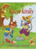 Nagy Éva - Kacor király - Csalafinta magyar népmesék