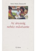 Zanzucchi, Anna Maria - Az anyaság nehéz művészete