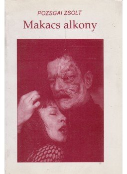 Pozsgai Zsolt - Makacs alkony Pozsgai Zsolt - Makacs alkony, Szigliget 2000 antikvár könyv