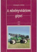 Csizmadia Zoltán - A növényvédelem gépei