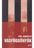 Péhl Gabriella - Vasfüggönyök