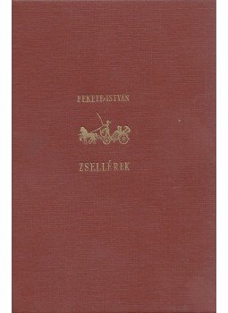 Fekete István - Zsellérek Fekete István - Zsellérek, Budapest 0 antikvár könyv