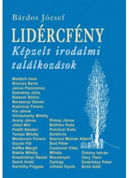 - Lidércfény - Képzelt irodalmi találkozások - Lidércfény - Képzelt irodalmi találkozások, null 2019 antikvár könyv