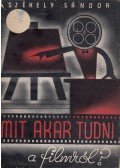 Székely Sándor - Mit akar tudni a filmről?