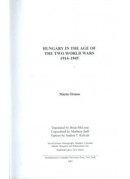 Ormos Mária - Hungary in the Age of the Two World Wars 1914-1945,  2007 antikvár könyv