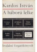 Kardos István - A háború lelke (dedikált)