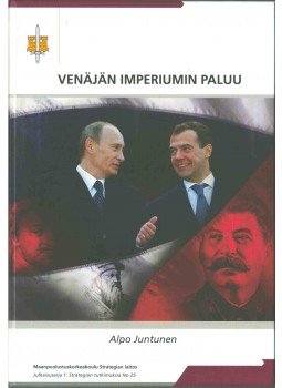 Alpo Juntunen - Venäjän imperiumin paluu, Helsinki 2009 antikvár könyv