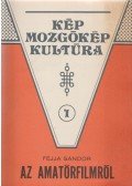 Féjja Sándor - Az amatőrfilmről