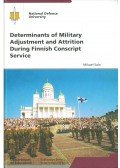 Mikael Salo - Determinants of Military Adjustment and Attrition During Finnish Conscript Service
