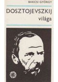 Bakcsi György - Dosztojevszkij világa
