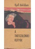 Kjell Askildsen - A thesszaloniki kutyák