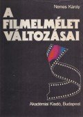 Nemes Károly - A filmelmélet változásai