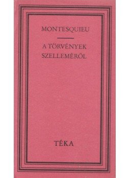 Montesquieu - A törvények szelleméről Montesquieu - A törvények szelleméről, Bukarest 1987 antikvár könyv