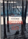 Fjodorov, A. - Partizánok élén