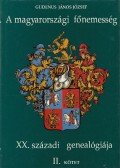 Gudenus János József - A magyarországi főnemesség XX. századi genealógiája II. kötet K-O  (dedikált)