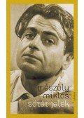 Mészöly Miklós - Sötét jelek