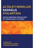 Carsten Linz, Günter Müller,Stewens, Alexander Zimmermann - Az üzleti modellek radikális átalakítása