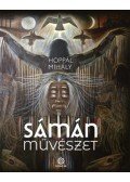 Hoppál Mihály - Sámánművészet