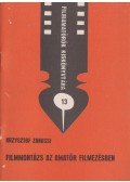 Zanussi, Krzysztof - Filmmontázs az amatőr filmezésben