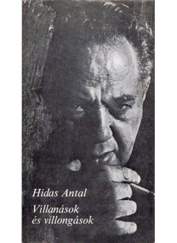 Hidas Antal - Villanások és villongások (dedikált), Budapest 1970 antikvár könyv